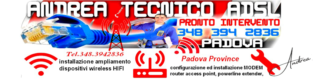 Tecnico per Assistenza Configurazione Modem Router ADSL WiFi wireless access point extender, Padova.